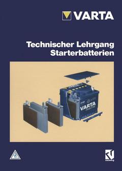 Cover of the book Technischer Lehrgang Starterbatterien
