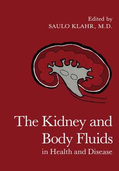 Couverture de l’ouvrage The Kidney and Body Fluids in Health and Disease