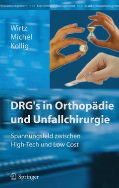 Cover of the book DRG’s in Orthopädie und Unfallchirurgie