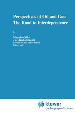 Couverture de l’ouvrage Perspectives of Oil and Gas: The Road to Interdependence