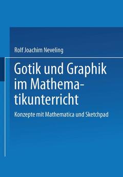 Couverture de l’ouvrage Gotik und Graphik im Mathematikunterricht