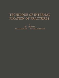 Couverture de l’ouvrage Technique of Internal Fixation of Fractures
