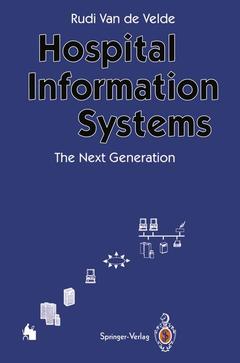 Couverture de l’ouvrage Hospital Information Systems — The Next Generation