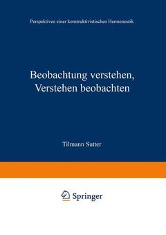 Couverture de l’ouvrage Beobachtung verstehen, Verstehen beobachten