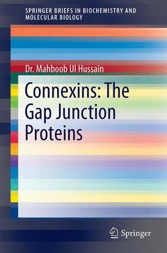 Couverture de l’ouvrage Connexins: The Gap Junction Proteins