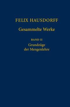 Couverture de l’ouvrage Felix Hausdorff - Gesammelte Werke Band II