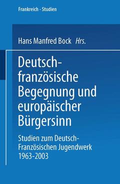 Couverture de l’ouvrage Deutsch-französische Begegnung und europäischer Bürgersinn