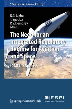 Couverture de l’ouvrage The Need for an Integrated Regulatory Regime for Aviation and Space