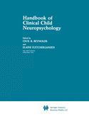 Couverture de l’ouvrage Handbook of Clinical Child Neuropsychology