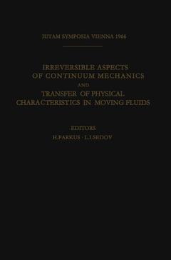 Couverture de l’ouvrage Irreversible Aspects of Continuum Mechanics and Transfer of Physical Characteristics in Moving Fluids