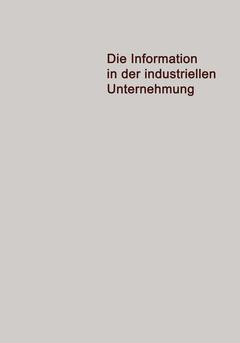 Couverture de l’ouvrage Die Information in der Industriellen Unternehmung