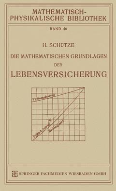 Couverture de l’ouvrage Die Mathematischen Grundlagen der Lebensversicherung