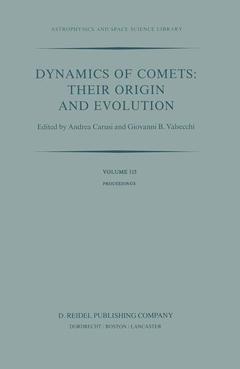 Couverture de l’ouvrage Dynamics of Comets: Their Origin and Evolution