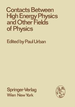 Couverture de l’ouvrage Contacts Between High Energy Physics and Other Fields of Physics