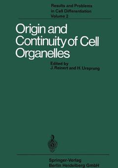 Couverture de l’ouvrage Origin and Continuity of Cell Organelles