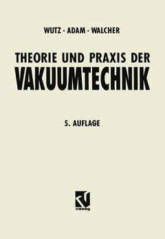Couverture de l’ouvrage Theorie und Praxis der Vakuumtechnik