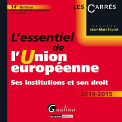 Cover of the book L'essentiel de l'union europeenne 2014-2015, 