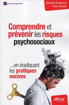 Cover of the book Comprendre et prévenir les risques psychosociaux