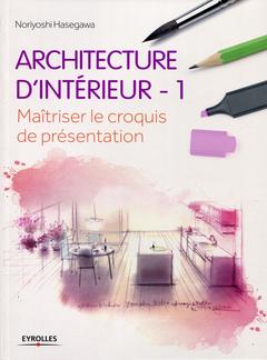 Cover of the book Architecture d'intérieur - 1