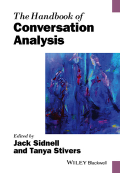 Couverture de l’ouvrage The Handbook of Conversation Analysis