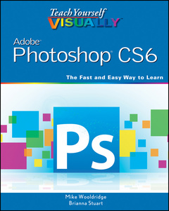 Cover of the book Teach Yourself VISUALLY Adobe Photoshop CS6