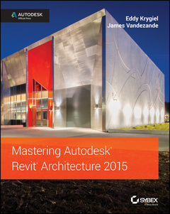 Couverture de l’ouvrage Mastering Autodesk Revit Architecture 2015