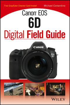 Couverture de l’ouvrage Canon EOS 6D Digital Field Guide