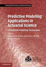 Couverture de l’ouvrage Predictive Modeling Applications in Actuarial Science: Volume 1, Predictive Modeling Techniques