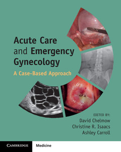 Couverture de l’ouvrage Acute Care and Emergency Gynecology