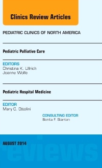 Couverture de l’ouvrage Pediatric Hospital Medicine and Pediatric Palliative Care, An Issue of Pediatric Clinics