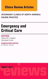 Couverture de l’ouvrage Emergency and Critical Care, An Issue of Veterinary Clinics of North America: Equine Practice