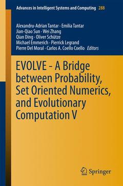 Couverture de l’ouvrage EVOLVE - A Bridge between Probability, Set Oriented Numerics, and Evolutionary Computation V