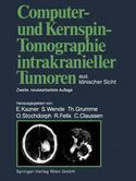 Couverture de l’ouvrage Computer- und Kernspin-Tomographie intrakranieller Tumoren aus klinischer Sicht