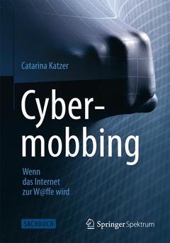 Couverture de l’ouvrage Cybermobbing - Wenn das Internet zur W@ffe wird
