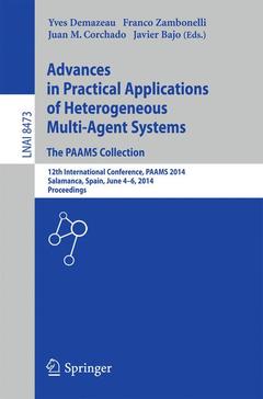 Couverture de l’ouvrage Advances in Practical Applications of Heterogeneous Multi-Agent Systems - The PAAMS Collection