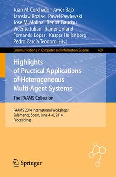 Couverture de l’ouvrage Highlights of Practical Applications of Heterogeneous Multi-Agent Systems - The PAAMS Collection
