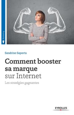 Cover of the book Comment booster sa marque sur Internet