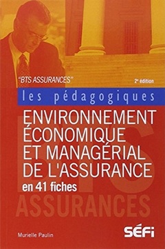 Couverture de l’ouvrage Environnement économique et managérial de l'assurance en 41 fiches