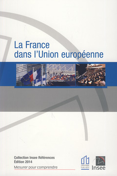 Couverture de l’ouvrage La France dans l'Union européenne - Édition 2014