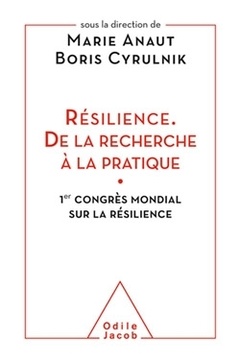 Couverture de l’ouvrage Résilience. De la recherche à la pratique