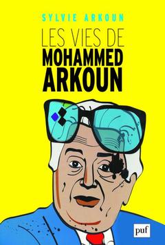 Couverture de l’ouvrage Les vies de Mohammed Arkoun