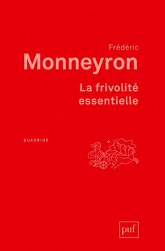 Cover of the book La frivolité essentielle