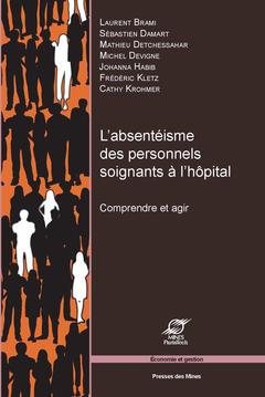 Couverture de l’ouvrage L'absentéisme des personnels soignants à l'hôpital