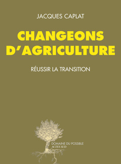 Cover of the book Changeons d'agriculture