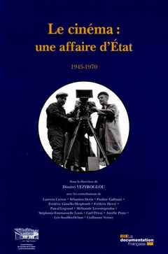 Cover of the book Le cinéma : Une affaire d'état 1945-1970