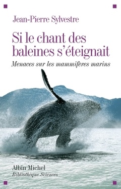 Couverture de l’ouvrage Si le chant des baleines s'éteignait