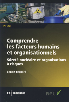 Couverture de l’ouvrage Comprendre les facteurs humains et organisationnels sûreté nucléaire et organisations à risques