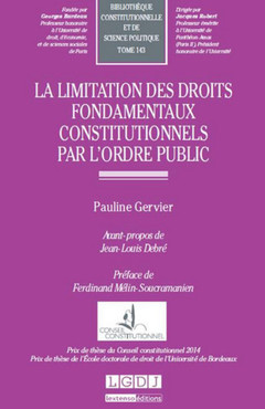 Couverture de l’ouvrage la limitation des droits fondamentaux constitutionnels par l'ordre public