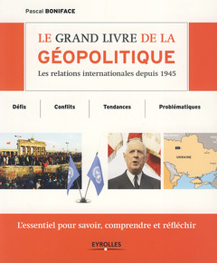 Cover of the book Le grand livre de la géopolitique
