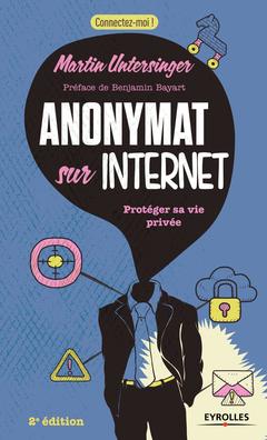 Couverture de l’ouvrage Anonymat sur Internet